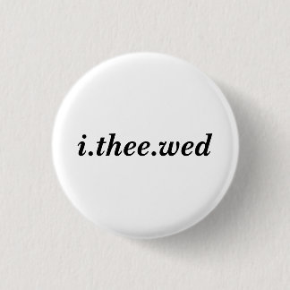 Badge Rond 2,50 Cm I Thee épousent le bouton