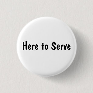 Badge Rond 2,50 Cm Ici pour Servir