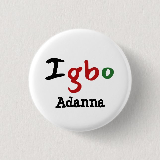 Badge Rond 2,50 Cm Igbo tendance et unique (Devant)