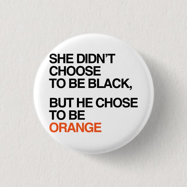 Badge Rond 2,50 Cm Il a choisi d'être orange (Devant)