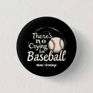 Badge Rond 2,50 Cm Il n'y a pas de larmes au baseball Une journée de