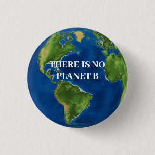 Badge Rond 2,50 Cm Il N'Y A Pas De Planète B