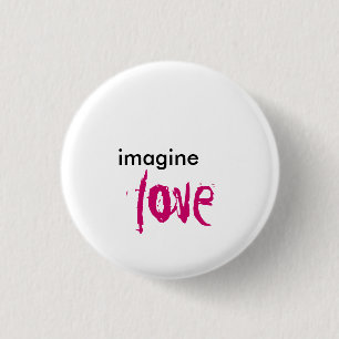 Badge Rond 2,50 Cm imaginez, aimez