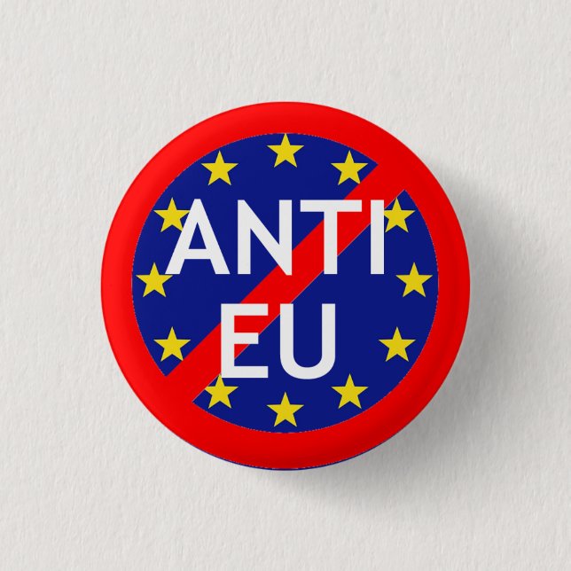 Badge Rond 2,50 Cm Insigne Anti-UE (Devant)