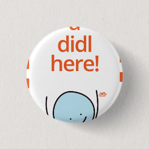 Badge Rond 2,50 Cm Insigne de Didlr