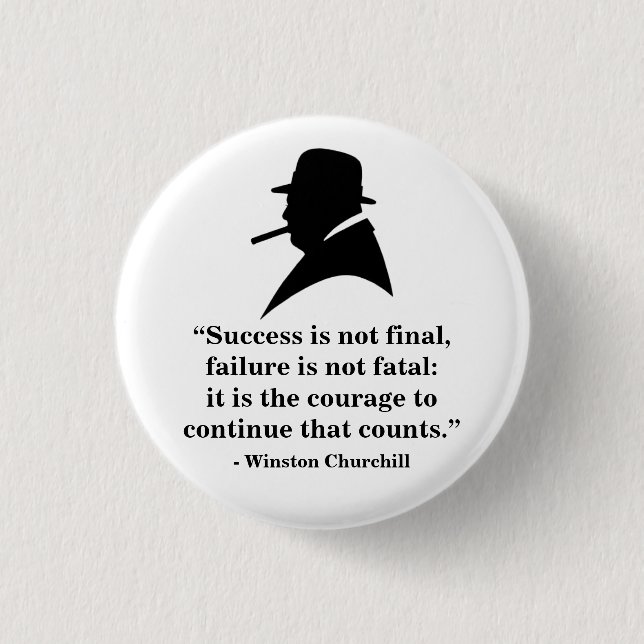 Badge Rond 2,50 Cm Insigne de Winston Churchill - citation 5 (Devant)
