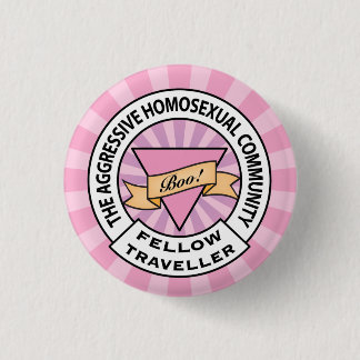 Badge Rond 2,50 Cm Insigne homosexuel agressif de compagnon de route
