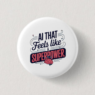 Badge Rond 2,50 Cm Intelligence Artificielle Superpuissance Graphique