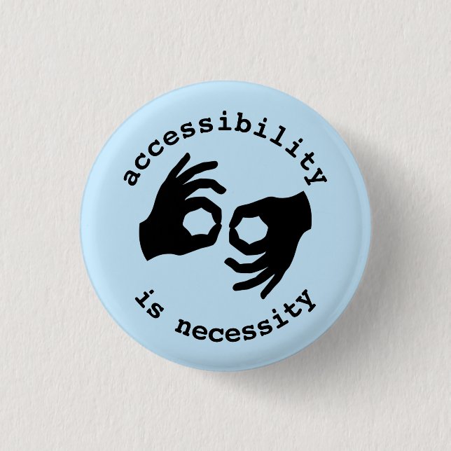 Badge Rond 2,50 Cm interprète : l'accessibilité est nécessité (Devant)