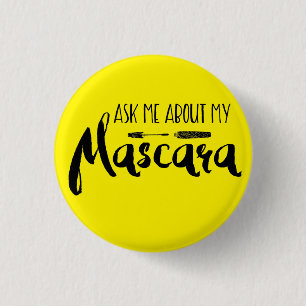 Badge Rond 2,50 Cm Interrogez-moi au sujet de mon mascara - Younique