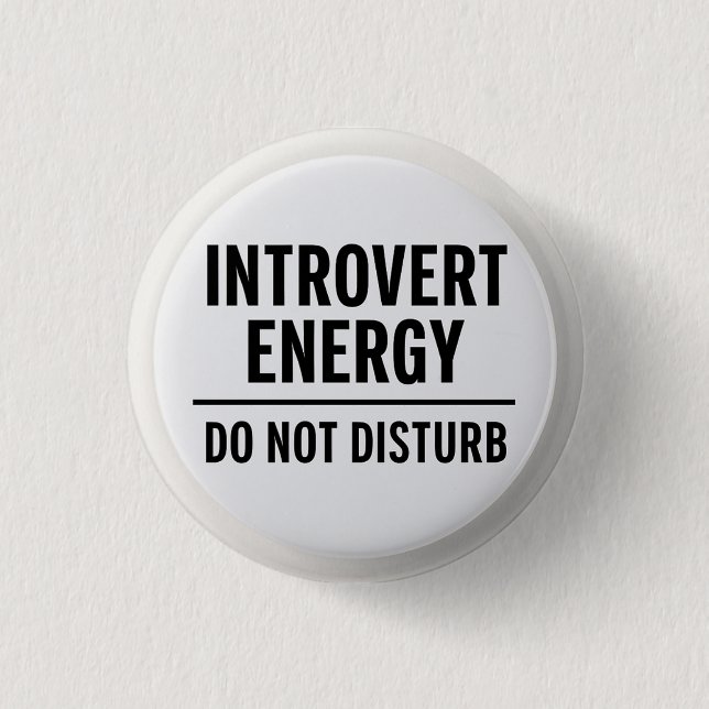 Badge Rond 2,50 Cm "Introvert Energy – Do Not Disturb" (Devant)