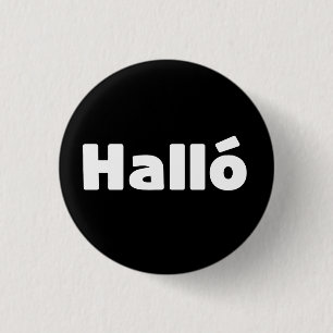 Badge Rond 2,50 Cm Islandais Halló { Hello ) Íslenska