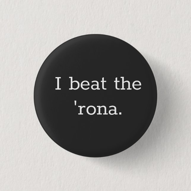 Badge Rond 2,50 Cm J'ai battu le bouton rona (Devant)