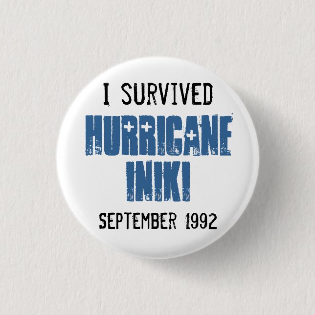 Badge Rond 2,50 Cm J'ai survécu à l'ouragan Iniki (Devant)