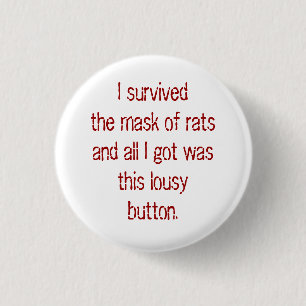 Badge Rond 2,50 Cm J'ai survécu au masque des rats et tout que j'ai