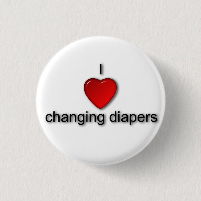 Badge Rond 2,50 Cm J'aime changer des couches-culottes (Devant)