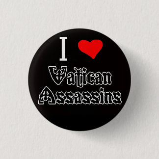 Badge Rond 2,50 Cm J'aime des assassins de Vatican