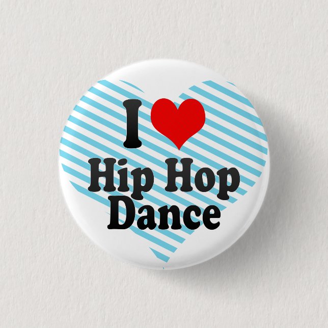 Badge Rond 2,50 Cm J'aime la danse de hip hop (Devant)