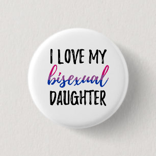 Badge Rond 2,50 Cm J'aime ma fille bisexuelle