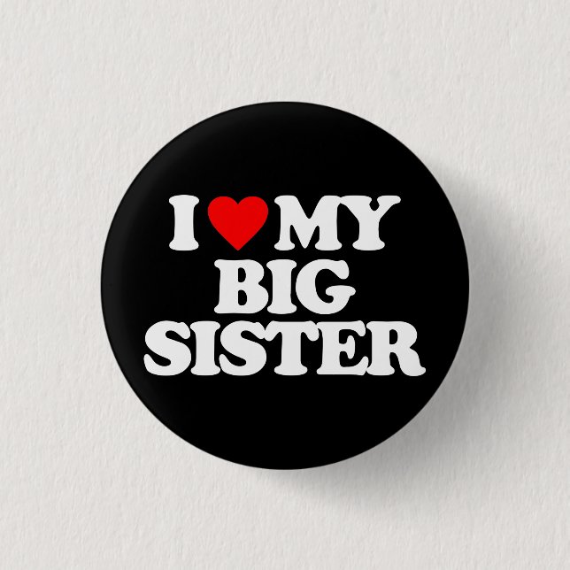 BADGE ROND 2,50 CM J'AIME MA GRANDE SOEUR (Devant)