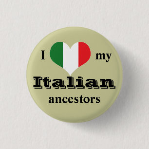 Badge Rond 2,50 Cm J'aime mon bouton italien d'ancêtres