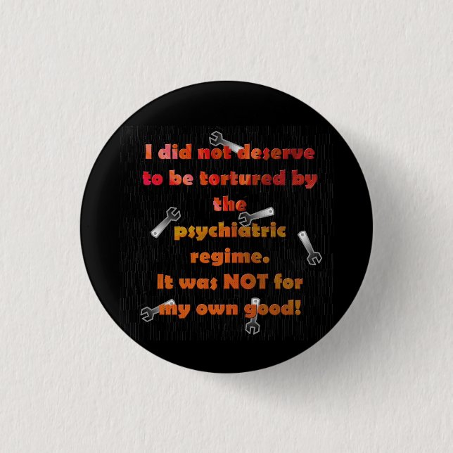 Badge Rond 2,50 Cm Je n'ai pas mérité la psychiatrie obligatoire (Devant)