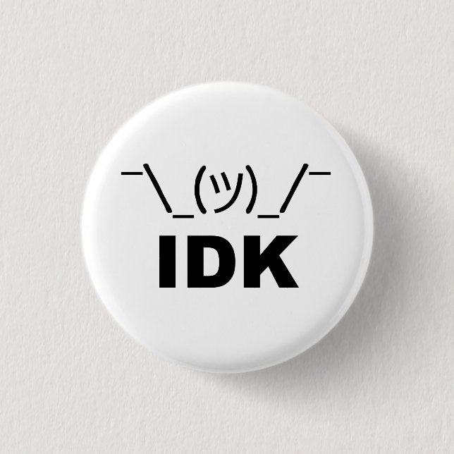 Badge Rond 2,50 Cm Je ne sais pas LOL (Devant)