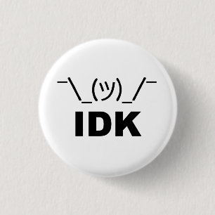 Badge Rond 2,50 Cm Je ne sais pas LOL