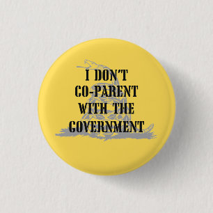 Badge Rond 2,50 Cm Je ne suis pas co-parent avec le gouvernement - Ga