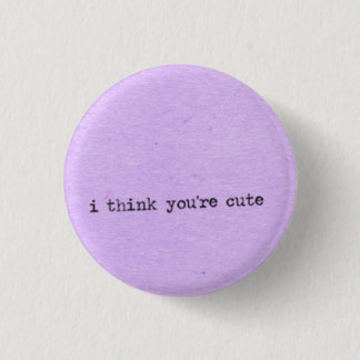 Badge Rond 2,50 Cm Je pense que vous êtes mignons