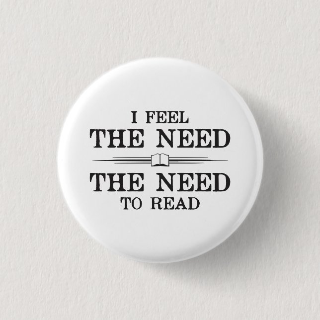 Badge Rond 2,50 Cm Je sens la nécessité de lire (Devant)
