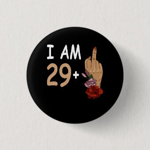 Badge Rond 2,50 Cm Je Suis 29 Plus 1 Mid Doigt Pour Un 30e Anniversai