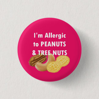 Badge Rond 2,50 Cm Je suis allergique aux cacahuètes et aux noix d'ar