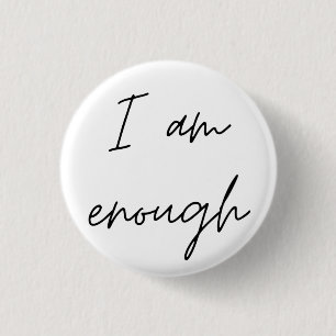 Badge Rond 2,50 Cm Je Suis Assez