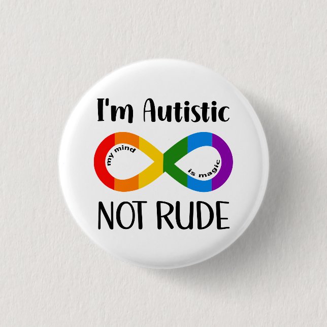 Badge Rond 2,50 Cm Je suis autiste, pas grossier (Devant)