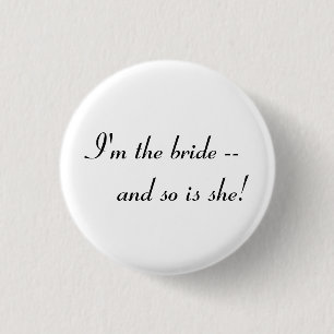 Badge Rond 2,50 Cm Je suis la jeune mariée -- et est ainsi elle !
