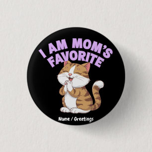 Badge Rond 2,50 Cm Je suis le favori de maman : Drôle Idée cadeau