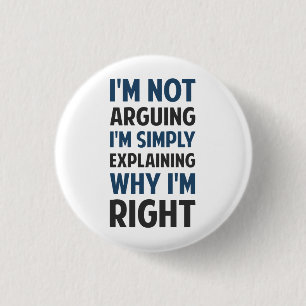 Badge Rond 2,50 Cm Je suis ne discutant pas moi explique