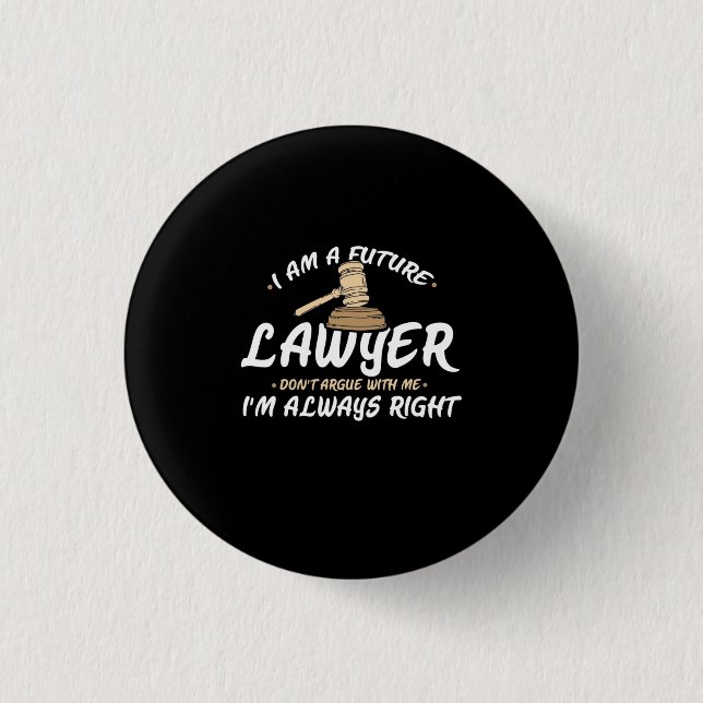 Badge Rond 2,50 Cm Je Suis Un Avocat Du Futur (Devant)
