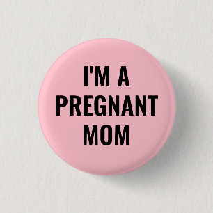 Badge Rond 2,50 Cm Je suis une mère enceinte