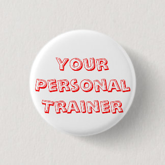 Badge Rond 2,50 Cm Je suis votre entraîneur personnel