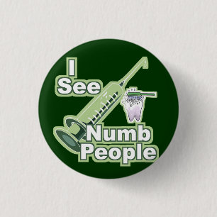 Badge Rond 2,50 Cm Je vois les personnes engourdies