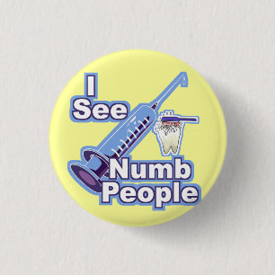 Badge Rond 2,50 Cm Je vois les personnes engourdies