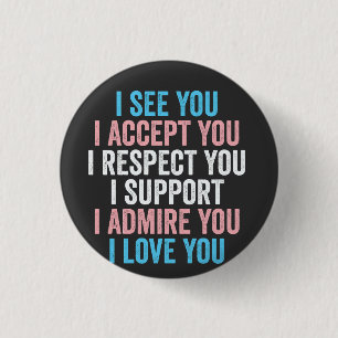 Badge Rond 2,50 Cm Je Vous Vois, Je Vous Accepte Je Vous Respecte Tra
