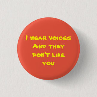 Badge Rond 2,50 Cm J'entends des voix - Red Ver