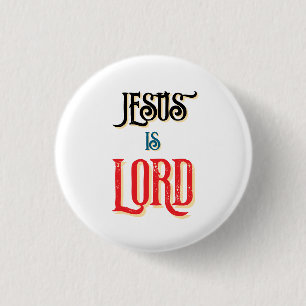 Badge Rond 2,50 Cm Jésus est SEIGNEUR Blanc Chrétien