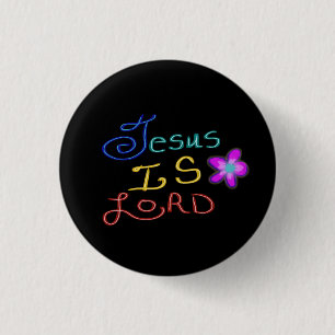Badge Rond 2,50 Cm Jésus est SEIGNEUR Écriture Colorée Noire