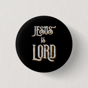 Badge Rond 2,50 Cm Jésus est SEIGNEUR Gris Noir