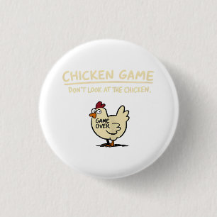 Badge Rond 2,50 Cm Jeu de poulet Ne regardez pas le poulet drôle de p