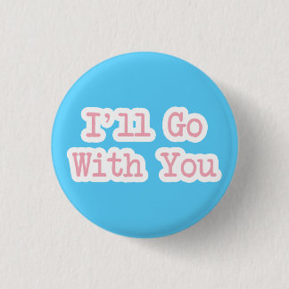 Badge Rond 2,50 Cm J'irai avec vous bleus